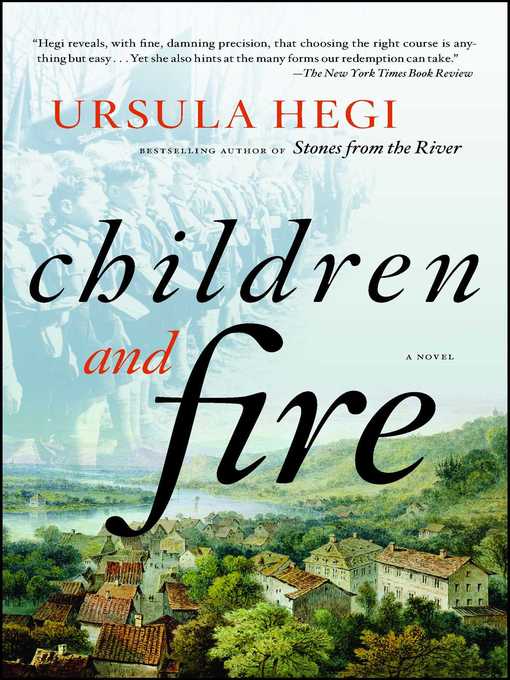 Title details for Children and Fire by Ursula Hegi - Available